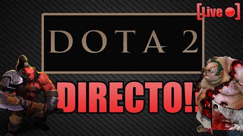 dota 2 en directo.